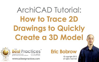 ArchiCAD Tutorial Video | How to Trace 2D Drawings to Quickly Create a 3D Model